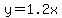 y+=+1.2x