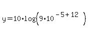 y+=+10%2Alog%28%289%2A10%5E%28-5%2B12%29%29%29