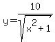 y+=+10%2Fsqrt%28x%5E2%2B1%29