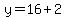 y+=+16%2B2