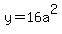 y+=+16a%5E2
