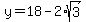 y+=+18+-+2%2Asqrt%283%29