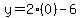 y+=+2%280%29-6