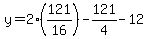 y+=+2%28121%2F16%29+-+121%2F4+-+12