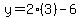 y+=+2%283%29-6