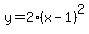 y+=+2%28x+-+1%29%5E2