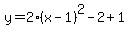 y+=+2%28x+-+1%29%5E2+-2%2B+1
