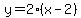 y+=+2%28x+-+2%29