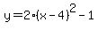 y+=+2%28x+-+4%29%5E2+-+1