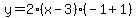 y+=+2%28x-3%29%28-1%2B1%29