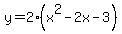 y+=+2%2A%28x%5E2+-+2x+-+3%29