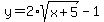 y+=+2%2Asqrt%28x%2B5%29-1