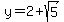 y+=+2%2Bsqrt%285%29