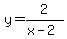 y+=+2%2F%28x-2%29