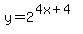 y+=+2%5E%284x%2B4%29
