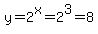y+=+2%5Ex+=+2%5E3+=+8