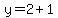y+=+2+%2B+1