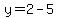 y+=+2+-+5