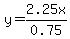 y+=+2.25x%2F0.75