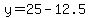 y+=+25+-+12.5
