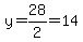 y+=+28%2F2+=+14
