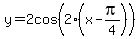 y+=+2cos%282%28x-pi%2F4%29%29