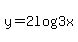 y+=+2log%283%29x