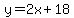 y+=+2x%2B18