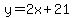 y+=+2x%2B21