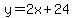 y+=+2x%2B24