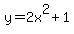 y+=+2x%5E2%2B1