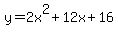 y+=+2x%5E2%2B12x%2B16