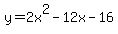 y+=+2x%5E2+-+12x+-+16