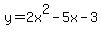y+=+2x%5E2-5x-3