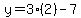 y+=+3%282%29-7