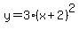 y+=+3%28x%2B2%29%5E2