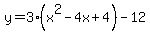 y+=+3%28x%5E2-4x%2B4%29-12