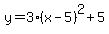 y+=+3%28x-5%29%5E2+%2B+5