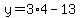 y+=+3%2A4+-+13