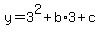 y+=+3%5E2+%2B+b%2A3+%2B+c