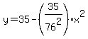 y+=+35-%2835%2F76%5E2%29x%5E2