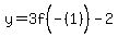 y+=+3f%28-%281%29%5E%22%22%29+-+2
