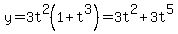 y+=+3t%5E2%281+%2B+t%5E3%29=3t%5E2%2B3t%5E5