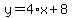 y+=+4%2Ax%2B8