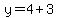 y+=+4%2B3