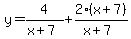y+=+4%2F%28x%2B7%29%2B2%2A%28x%2B7%29%2F%28x%2B7%29