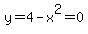 y+=+4+-+x%5E2+=+0