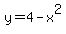 y+=+4+-x%5E2