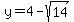 y+=+4-sqrt%2814%29