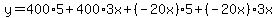 y+=+400%2A5+%2B+400%2A3x+%2B+%28-20x%29%2A5%2B%28-20x%29%2A3x%29